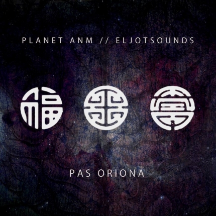Planet ANM/EljotSounds - Pas Oriona