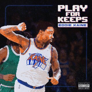 Eddie Kaine "Play for Keeps"