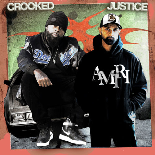 KXNG Crooked & Sullee J "Crooked Justice"
