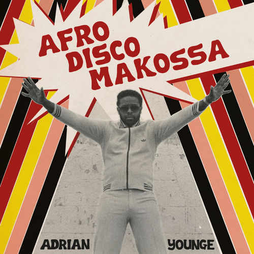 Adrian Younge "Afro-Disco Makossa"