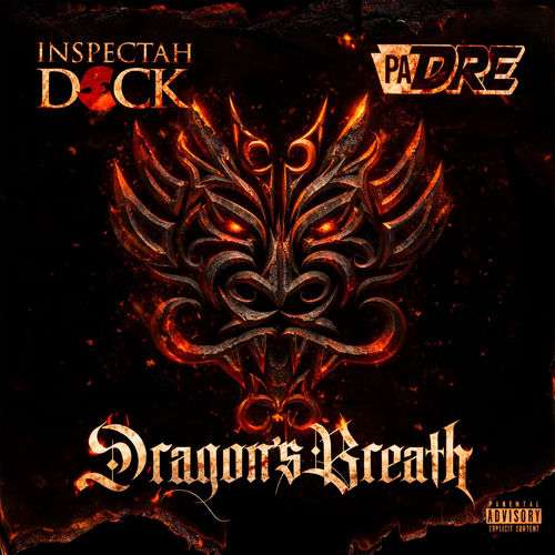 Inspectah Deck & PA. Dre "Dragon's Breath"