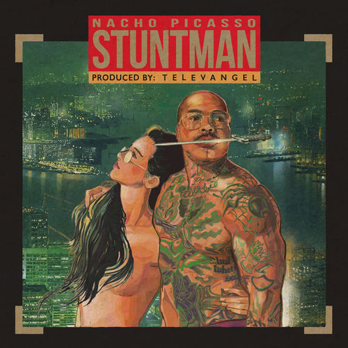 Nacho Picasso, Televangel & Blue Sky Black Death "Stuntman"