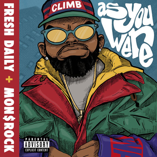 Fresh Daily & Mon$rock "As You Were"