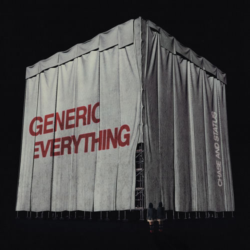 Chase & Status "Generic Everything"