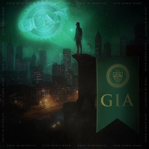 Rich Homie Quan "GIA: Going in Afterlife"
