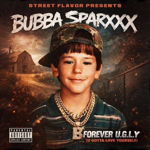 Bubba Sparxxx "Forever U.G.L.Y (U Gotta Love Yourself)"