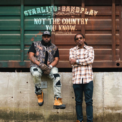 Starlito & Bandplay "Not the Country You Know: Unhappy Hour"