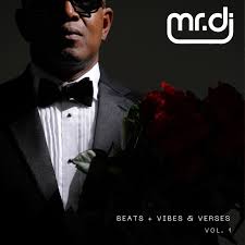 Mr DJ "Beats + Vibes & Verses"