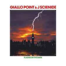 J Scienide & Giallo Point "Flashes in the Dark"