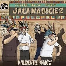 Łysonżi, Ninjah, Skorup, JacaBeats - JacaNaBicie 2: Kalendarz Majów