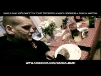 GANG ALBANII ( Zapowiedz Albumu "KRÓLOWIE ŻYCIA" ) #001