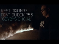 REST DIXON37 - GDYBYŚ CHCIAŁ FEAT. DUDEK P56 PROD. CZAHA