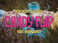 RIP SCOTTY & LEEO - CANDYFLIP feat. Margaret