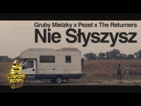 Gruby Mielzky - Nie słyszysz feat. Pezet (prod. i cuty The Returners)