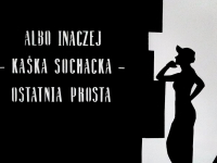 Albo Inaczej - Kaśka Sochacka - Ostatnia prosta
