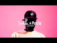 Duckwrth x The Kickdrums - "INDICA la ROUX" feat. Miloh Smith