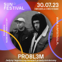 PRO8L3M Sun Festival