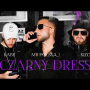 Mr Polska , Kabe , Kizo - Czarny Dress (Prod. By Abel de Jong & Boaz vd Beatz)